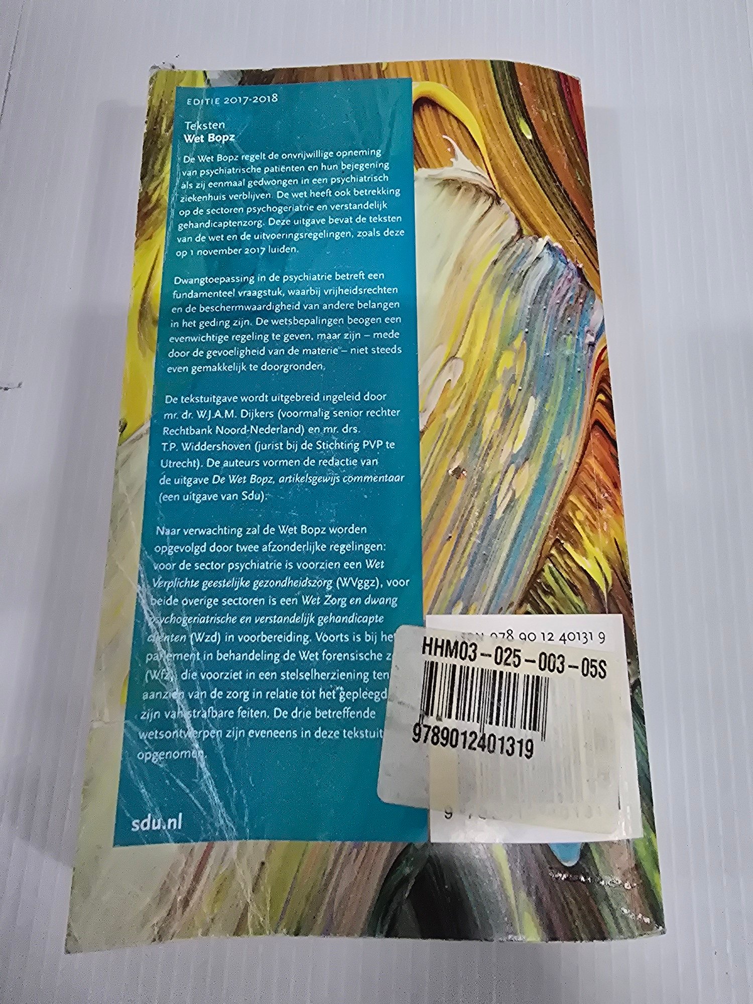 Sdu - Teksten Wet Bopz Editie 2017-2018 - W.J.A.M. Dijkers & T.P. Widdershoven - Image 2